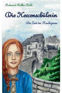 Die Hexenschülerin - Die Zeit des Neubeginns