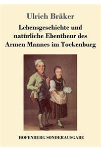 Lebensgeschichte und natürliche Ebentheur des Armen Mannes im Tockenburg