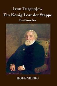 König Lear der Steppe