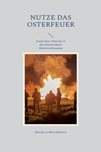 Nutze das Osterfeuer