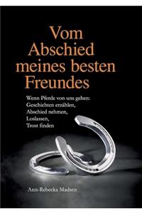 Vom Abschied meines besten Freundes