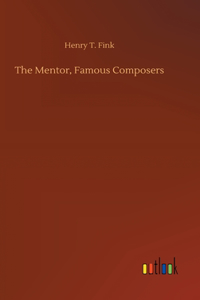 Mentor, Famous Composers