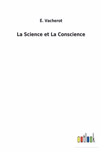 La Science et La Conscience