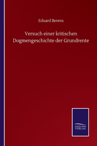 Versuch einer kritischen Dogmengeschichte der Grundrente