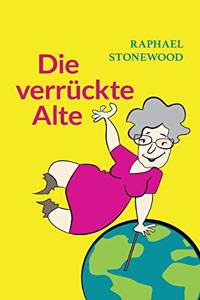 verrückte Alte