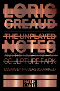 Loris Gréaud: The Unplayed Notes