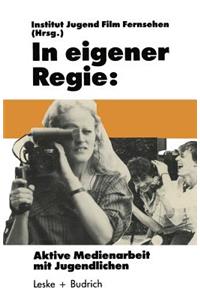 In Eigener Regie