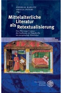 Mittelalterliche Literatur ALS Retextualisierung