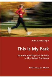 This Is My Park
