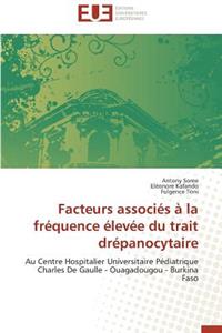 Facteurs Associ�s � La Fr�quence �lev�e Du Trait Dr�panocytaire