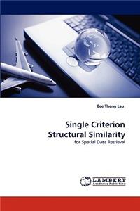 Single Criterion Structural Similarity