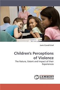 Children's Perceptions of Violence
