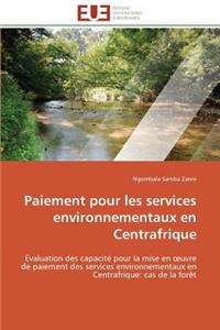 Paiement Pour Les Services Environnementaux En Centrafrique