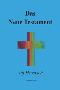 Neue Testament uff Hessisch