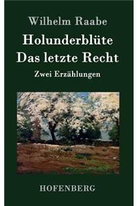 Holunderblüte / Das letzte Recht