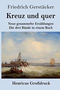 Kreuz und quer (Großdruck)