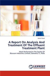 Report On Analysis And Treatment Of The Effluent Treatment Plant