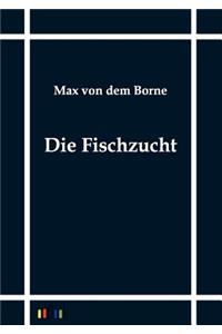 Fischzucht