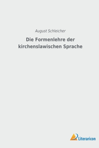 Formenlehre der kirchenslawischen Sprache