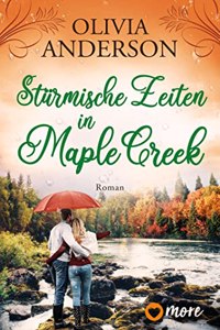 Sturmische Zeiten in Maple Creek [German]