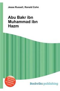 Abu Bakr Ibn Muhammad Ibn Hazm