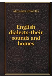 English Dialects-Their Sounds and Homes