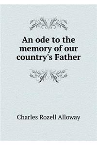 An Ode to the Memory of Our Country's Father