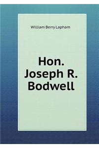 Hon. Joseph R. Bodwell