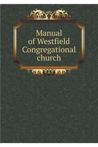 Manual of Westfield Congregational Church