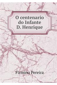 O Centenario Do Infante D. Henrique