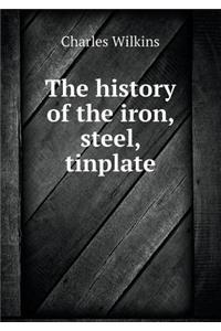 The History of the Iron, Steel, Tinplate