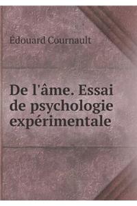 de l'Âme. Essai de Psychologie Expérimentale