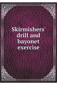 Skirmishers' drill and bayonet exercise