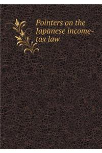 Pointers on the Japanese income-tax law