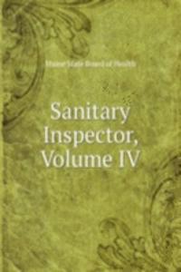Sanitary Inspector, Volume IV