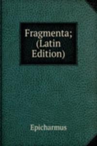 Fragmenta; (Latin Edition)
