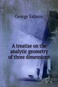 treatise on the analytic geometry of three dimensions