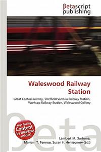 Waleswood Railway Station