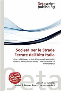 Societa Per Le Strade Ferrate Dell'alta Italia