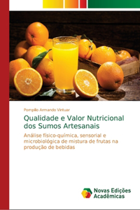 Qualidade e Valor Nutricional dos Sumos Artesanais