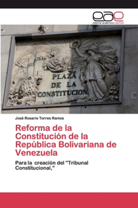 Reforma de la Constitución de la República Bolivariana de Venezuela