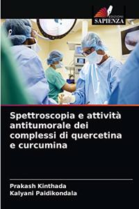 Spettroscopia e attività antitumorale dei complessi di quercetina e curcumina