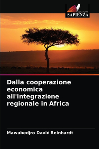 Dalla cooperazione economica all'integrazione regionale in Africa