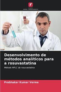 Desenvolvimento de métodos analíticos para a rosuvastatina