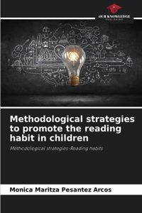 Methodological strategies to promote the reading habit in children