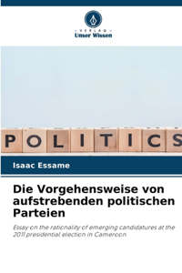 Vorgehensweise von aufstrebenden politischen Parteien