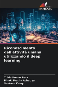 Riconoscimento dell'attività umana utilizzando il deep learning