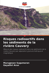 Risques radioactifs dans les sédiments de la rivière Cauvery