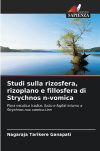 Studi sulla rizosfera, rizoplano e fillosfera di Strychnos n-vomica