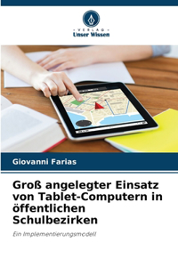 Groß angelegter Einsatz von Tablet-Computern in öffentlichen Schulbezirken